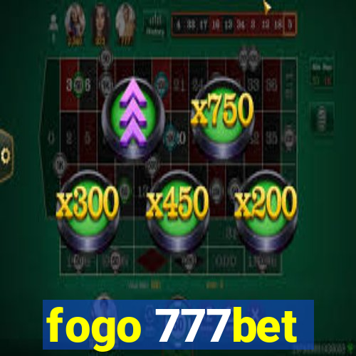 fogo 777bet